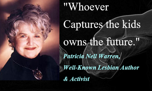 Patricia Nell Warren - whoever captures the kids owns the future